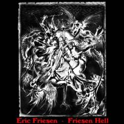 Eric Friesen : Friesen Hell